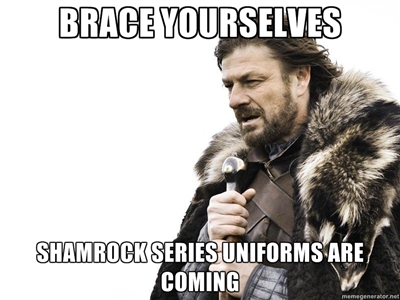Brace Yourselves Shamrock Series